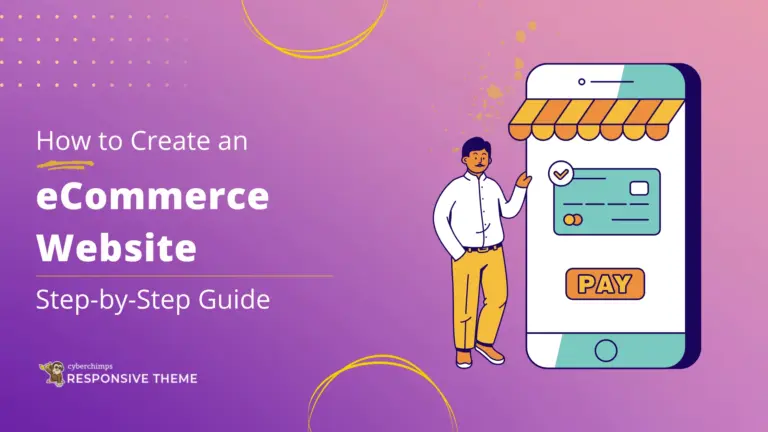 How to Build An eCommerce Website With WordPress- Step By Step Guide