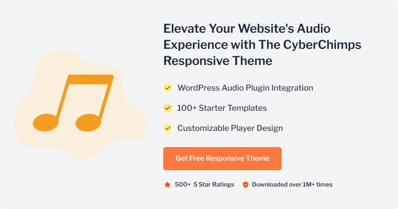 Elevate Your Website's Audio Experience with The CyberChimps Responsive Theme