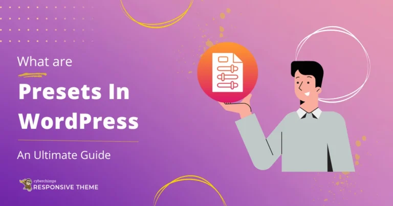 What are Presets in WordPress