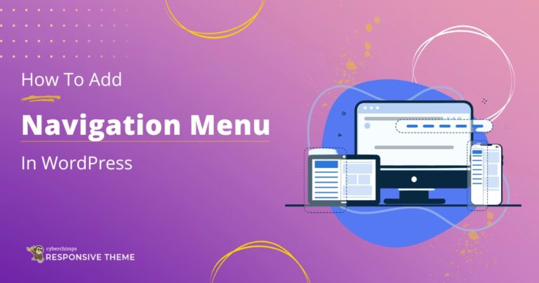 How to Add a Navigation Menu in WordPress - A Complete Guide