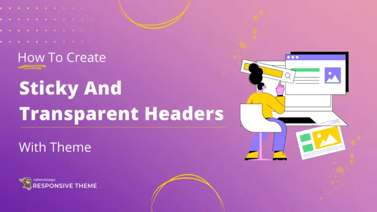 How to Create Stikcy and Transparent Headers with Responsive Theme